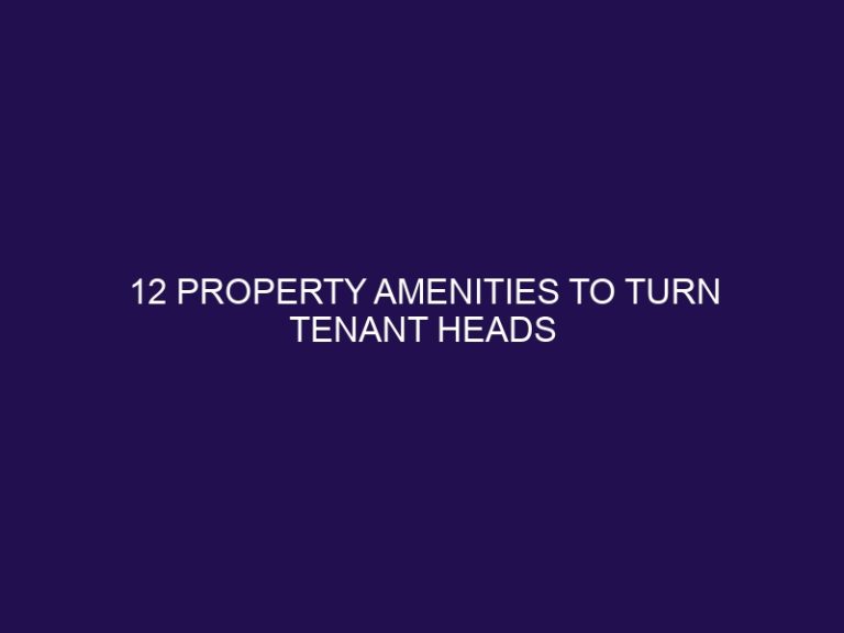 12 Property Amenities to Turn Tenant Heads