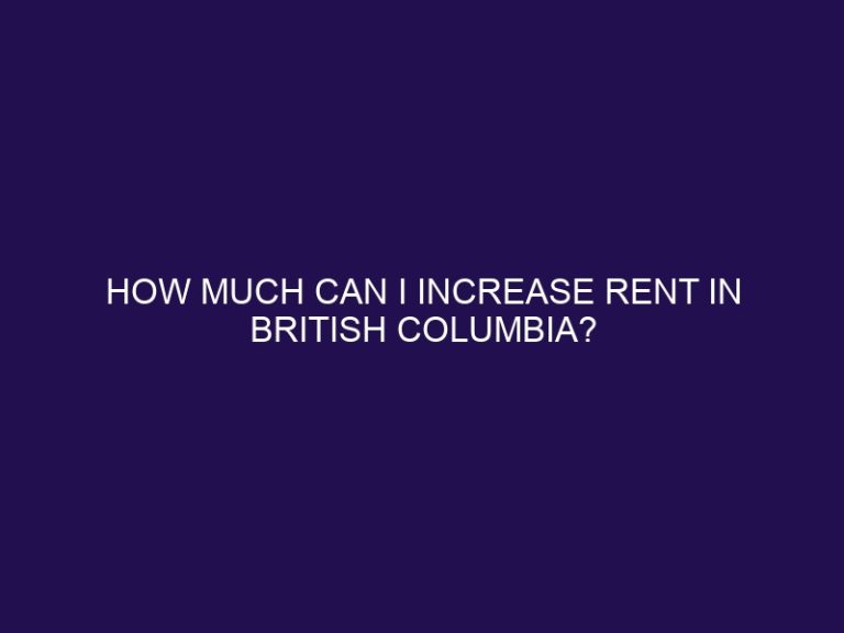 How much can I increase rent in British Columbia?