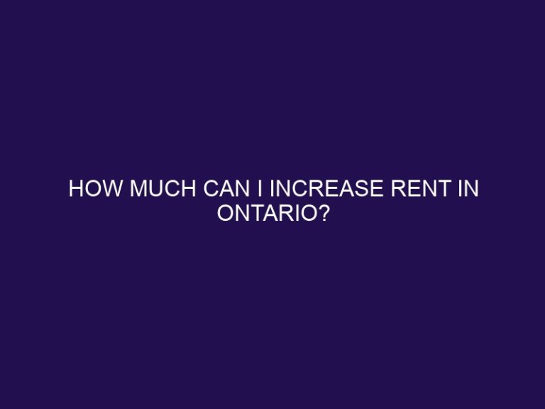 How much can I increase rent in Ontario?