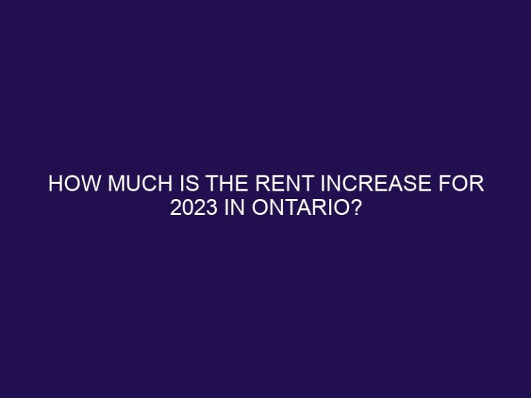 How much is the rent increase for 2023 in Ontario?