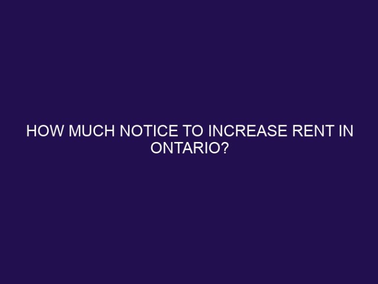 How much notice to increase rent in Ontario?