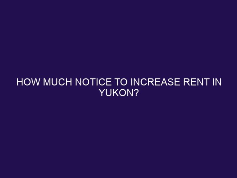 How much notice to increase rent in Yukon?