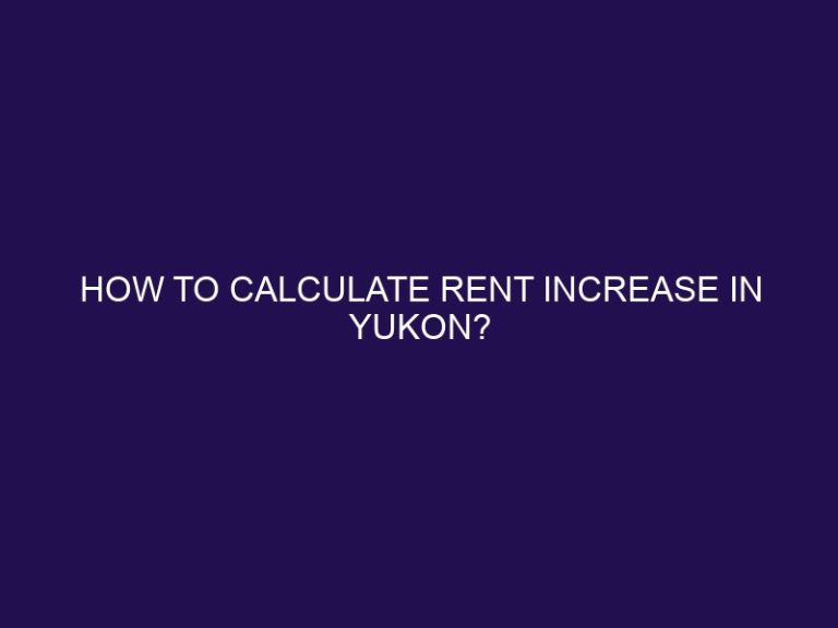 How to calculate rent increase in Yukon?