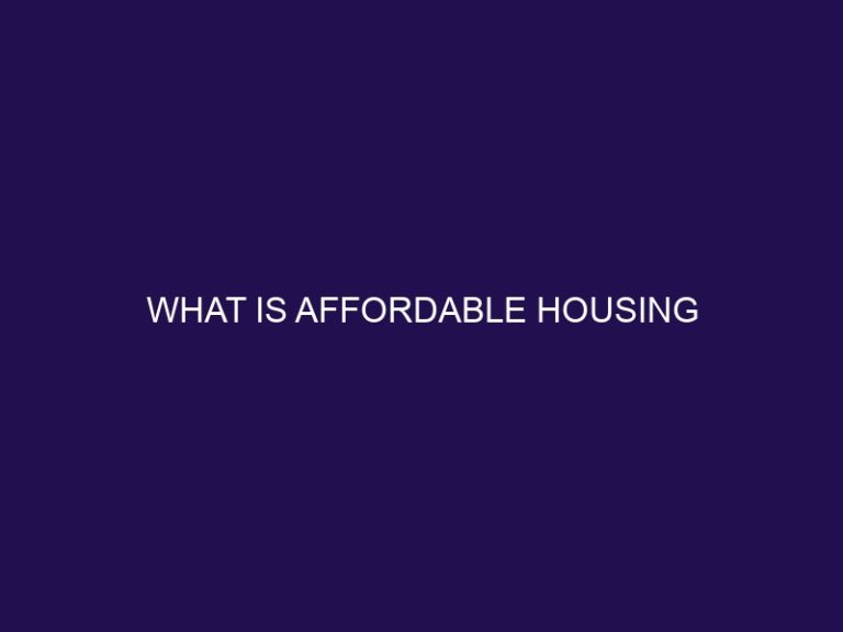 What is Affordable housing