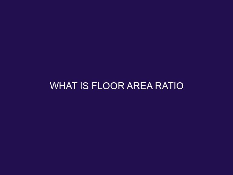 What is Floor Area Ratio