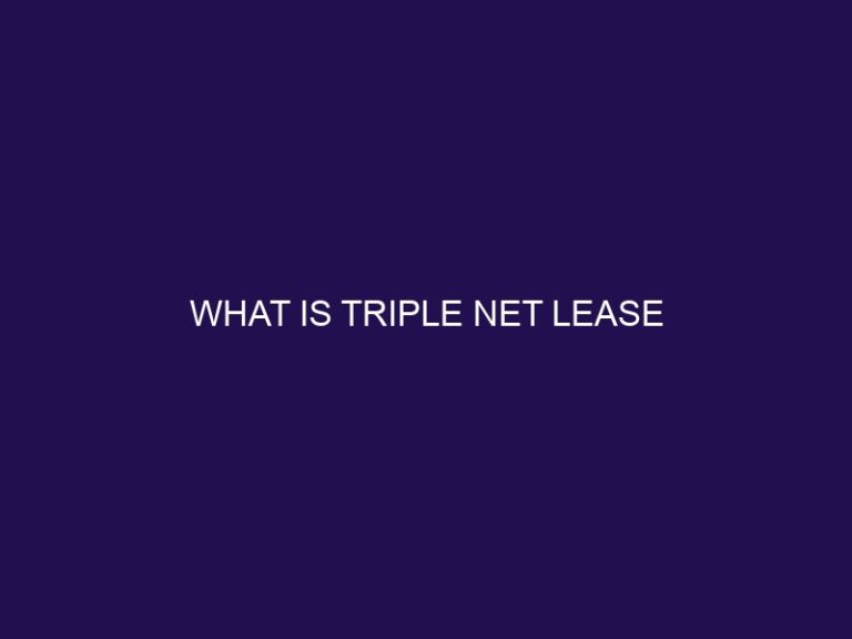 What is Triple Net Lease