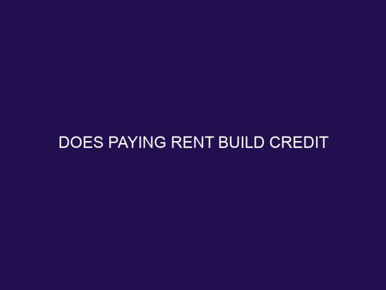 Does Paying Rent Build Credit