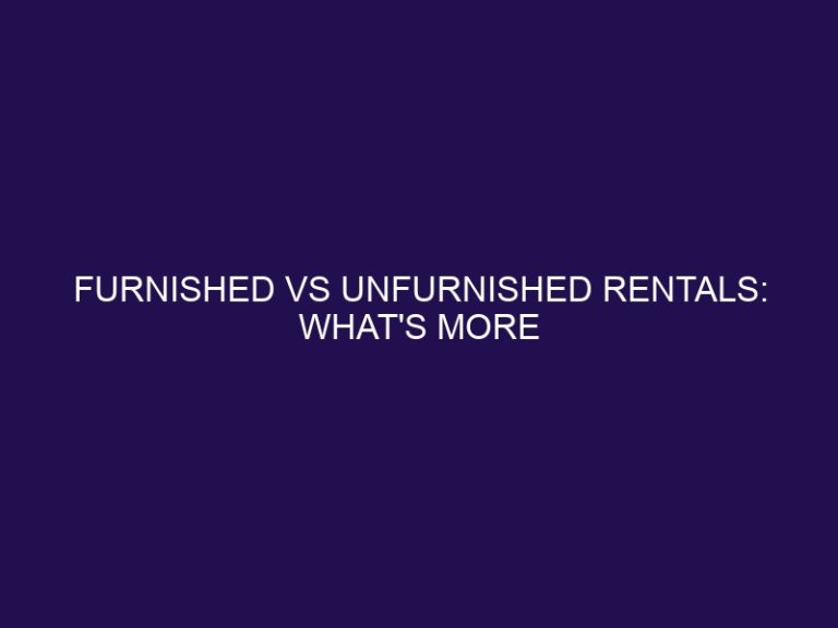 Furnished vs Unfurnished Rentals: What’s More Profitable?