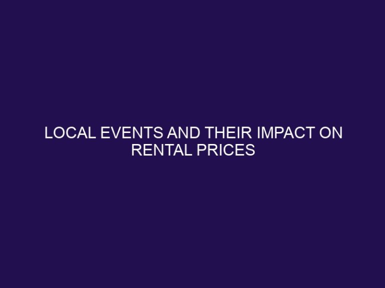 Local Events and Their Impact on Rental Prices